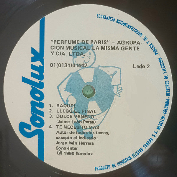 Agrupación Musical la Misma Gente & Cía. Ltda.* : Sencillamente Genial... Perfume De París (LP, Album)