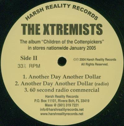 The Xtremists : Dirt To The Brain / Another Day Another Dollar (12")