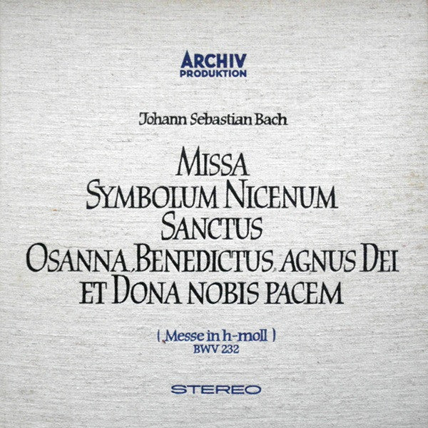 Johann Sebastian Bach - Karl Richter : Missa Symbolum Nicenum Sanctus Osanna, Benedictus, Agnus Dei Et Dona Nobis Pacem (Messe In H-Moll) BWV 232 (3xLP + Box)