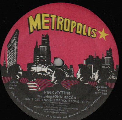 Pink Rythm* featuring John Rocca : Can't Get Enough Of Your Love (12")