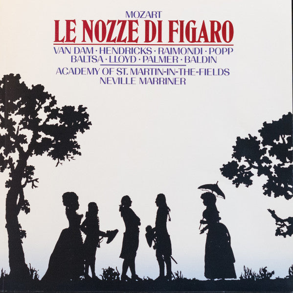 Wolfgang Amadeus Mozart - José van Dam, Barbara Hendricks, Ruggero Raimondi, Lucia Popp, Agnes Baltsa, Robert Lloyd (4), Felicity Palmer, Aldo Baldin, The Academy Of St. Martin-in-the-Fields, Sir Neville Marriner : Le Nozze Di Figaro (3xLP + Box)