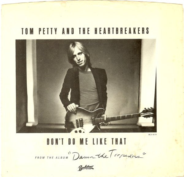 Tom Petty And The Heartbreakers : Don't Do Me Like That (7", Single, Glo)