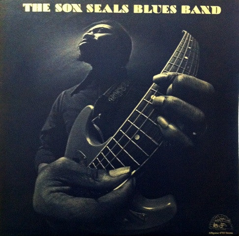 The Son Seals Blues Band : The Son Seals Blues Band (LP, Album, M/Print)