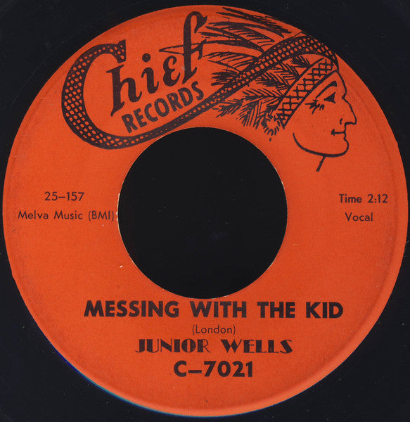 Junior Wells / Earl Hooker & Junior Wells : Messing With The Kid / Universal Rock (7", Single)
