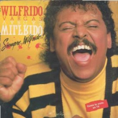 Wilfrido Vargas : Siempre... Wilfrido! (LP, Album)