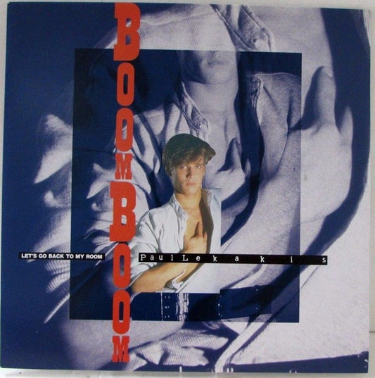 Paul Lekakis = ポール・レカキス* : Boom Boom (Let's Go Back To My Room) = ブーム・ブーム (12")