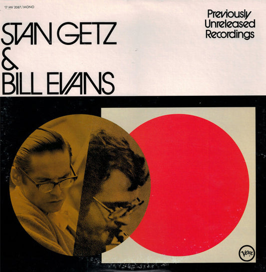 Stan Getz & Bill Evans : Previously Unreleased Recordings (LP, Album, Mono)