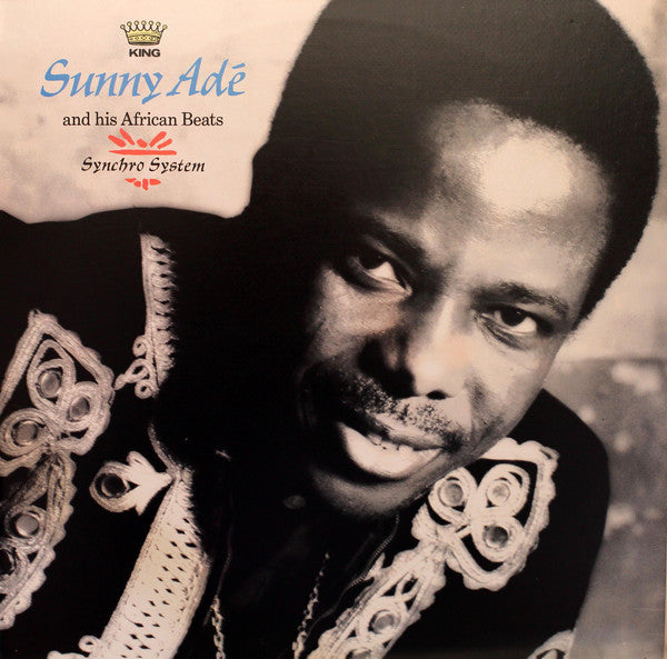 King Sunny Ade & His African Beats : Synchro System (LP, Album)