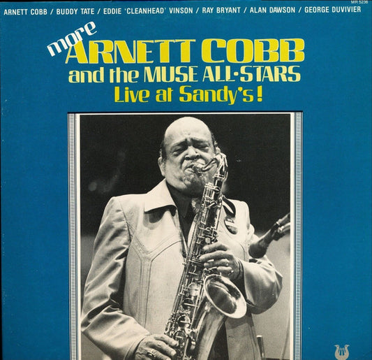 Arnett Cobb And The Muse All Stars : Live At Sandy's, More Arnett Cobb And The Muse All-Stars (LP)