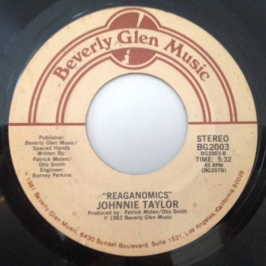 Johnnie Taylor : What About My Love / Reaganomics (7", Single, Styrene, PRC)