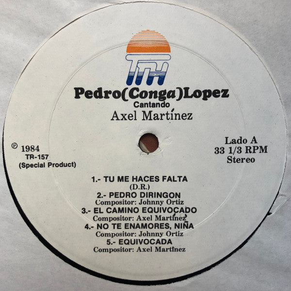 Pedro Conga : Cantando Axel Martinez (LP, Album)