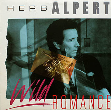 Herb Alpert : Wild Romance (LP, Album, Club)