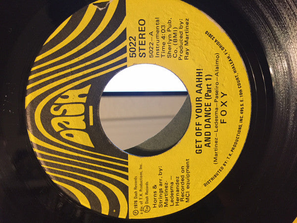 Foxy : Get Off Your Aahh! And Dance (7")