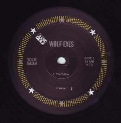 Wolf Eyes : The Driller (12", Single, Ltd)