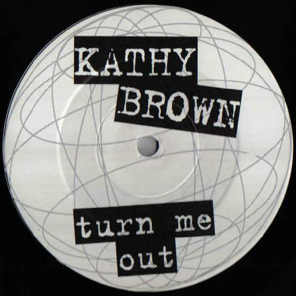 Praxis (2) Featuring Kathy Brown : Turn Me Out (The Big UK Remixes) (12")