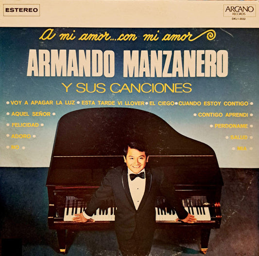 Armando Manzanero : A Mi Amor ...Con Mi Amor (LP, Album)