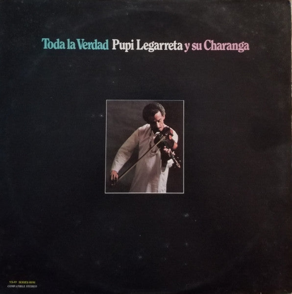 Pupi Y Su Charanga : Toda La Verdad (LP, Album, RE)