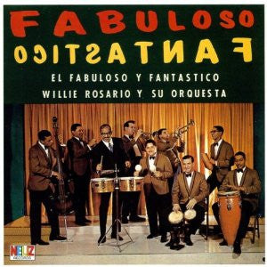 Willie Rosario Y Su Orquesta : Fabuloso Fantastico (CD, Album)