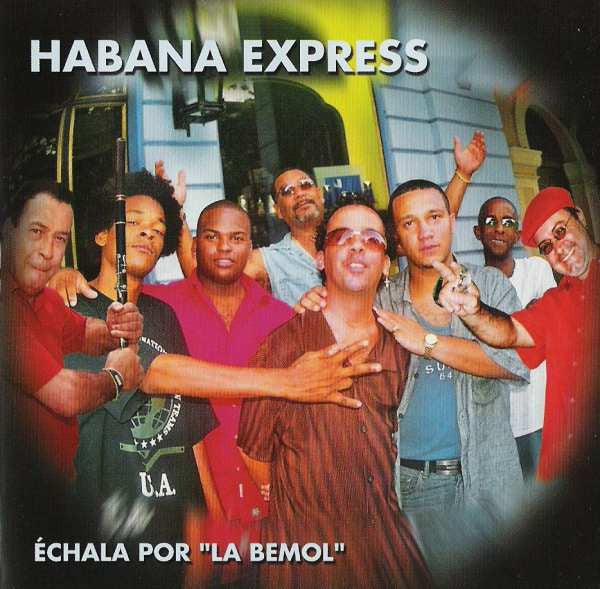 Habana Express : Échala Por "La Bemol" (CD, Album)