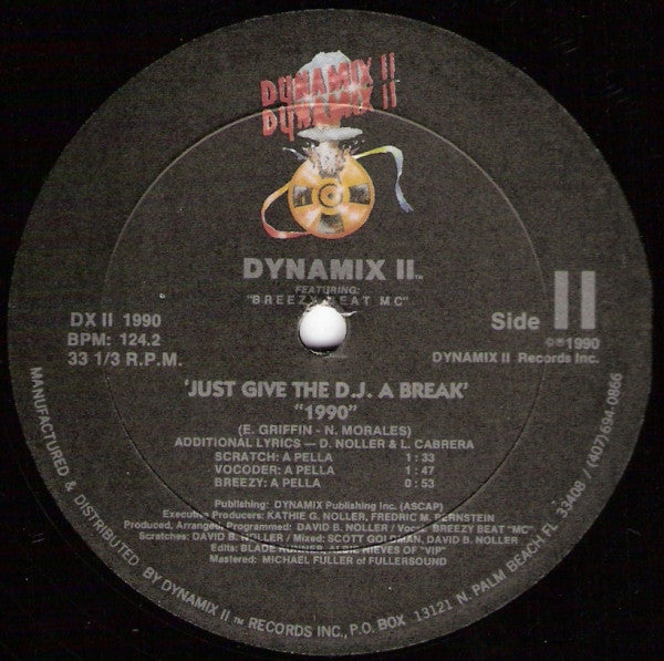 Dynamix II Featuring Breezy Beat MC : Just Give The D.J. A Break 1990 (12")