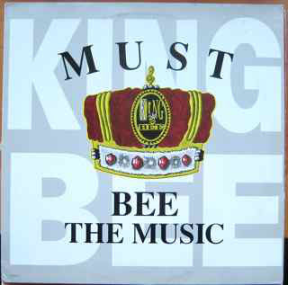King Bee : Must Bee The Music (12")