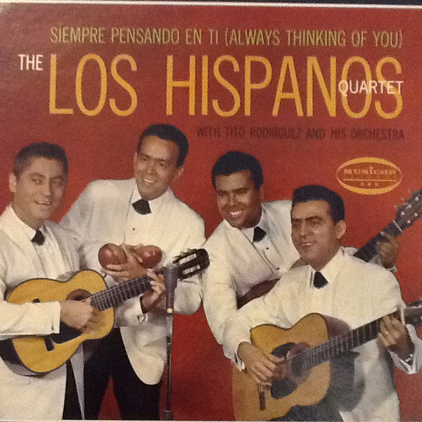 Los Hispanos Quartet With Tito Rodriguez & His Orchestra : Siempre Pensando En Ti (Always Thinking Of You) (LP, Album)