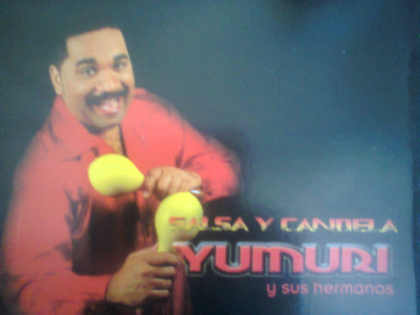 Yumuri Y Sus Hermanos* : Salsa Y Candela (CD, Album)