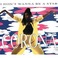 Corona : I Don't Wanna Be A Star (12")