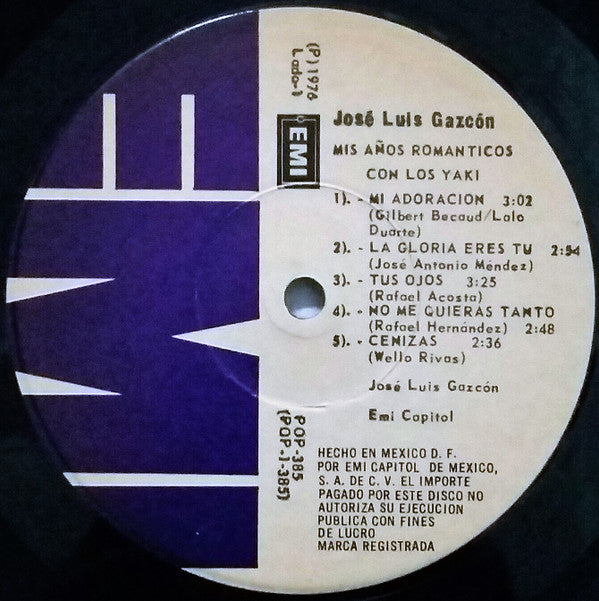 Jose Luis Gazcón - Mis Años Romanticos Con Los Yaki