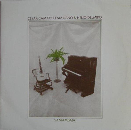 César Camargo Mariano & Hélio Delmiro : Samambaia (LP, Album)