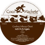 Cowboy Johnny Christ : Let's Do It Again (12")