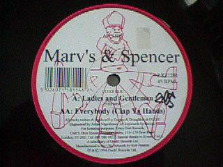 Marv's & Spencer : Ladies And Gentlemen / Everybody (Clap Ya Hands) (12")