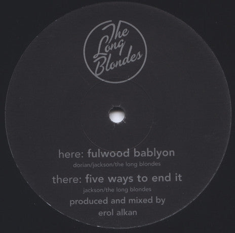 The Long Blondes : Five Ways To End It / Fulwood Babylon (12")