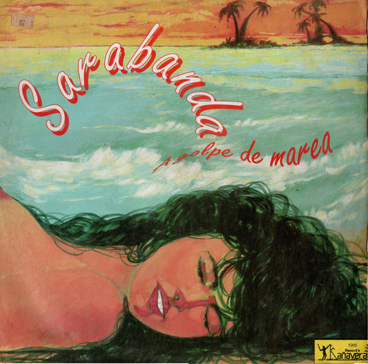 Sarabanda : Sarabanda A Golpe De Marea (LP, Album)