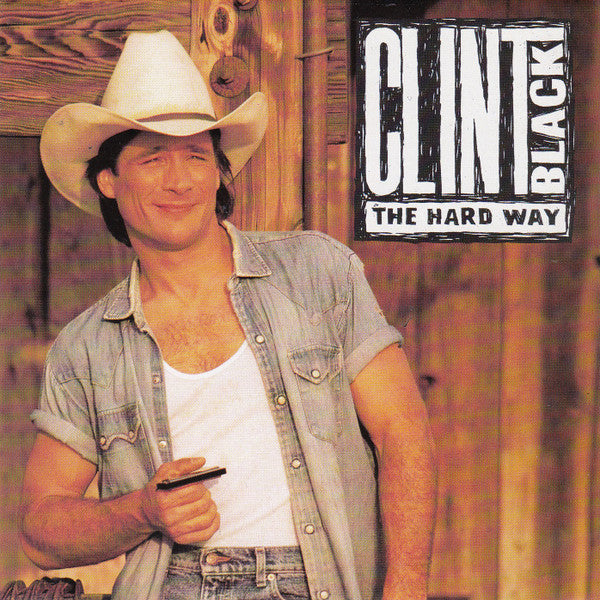 Clint Black : The Hard Way (CD, Album)