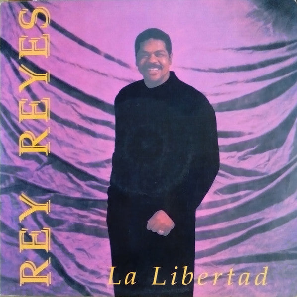 Rey Reyes : La Libertad (LP, Album)
