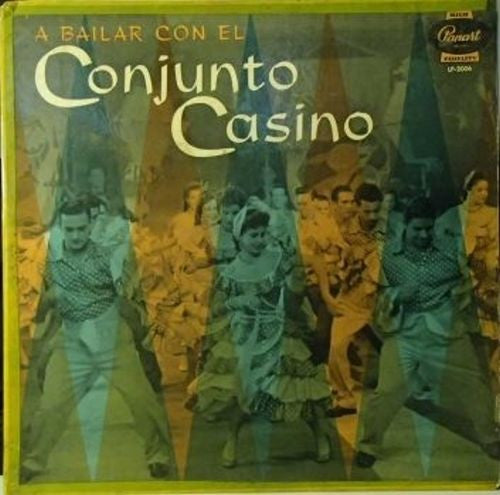 Conjunto Casino : A Bailar Con El Conjunto Casino (LP, Album, Blu)
