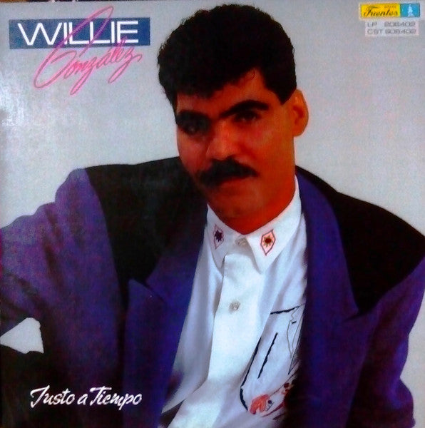 Willie Gonzalez : Justo A Tiempo (LP, Album)