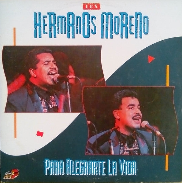 Los Hermanos Moreno : Para Alegrarte La Vida (LP, Album)