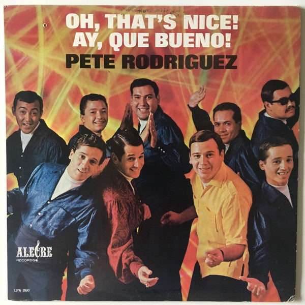 Pete Rodriguez Y Su Conjunto : Oh, That's Nice! (Ay, Que Bueno!) (LP, Album, Mono)
