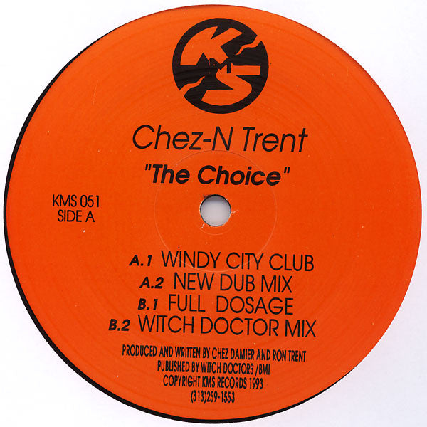 Chez-N Trent* : The Choice (12")