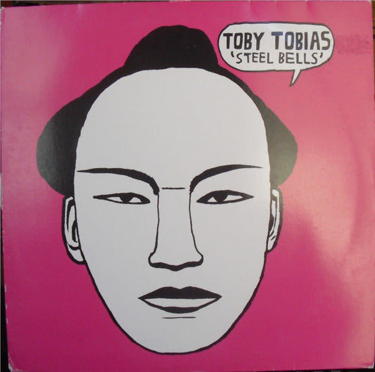 Toby Tobias : Steel Bells (12")