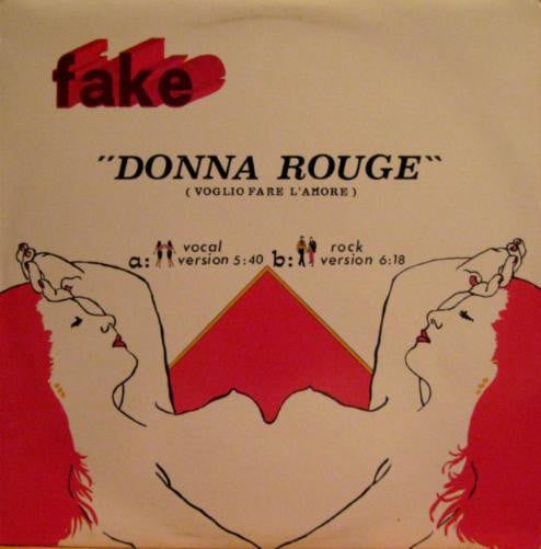 Fake : Donna Rouge (Voglio Fare L'Amore) (12", RE)