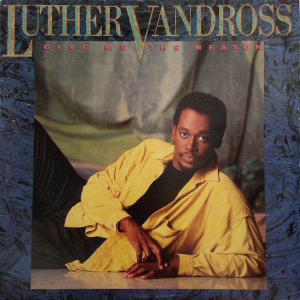 Luther Vandross : Give Me The Reason (LP, Album, Car)
