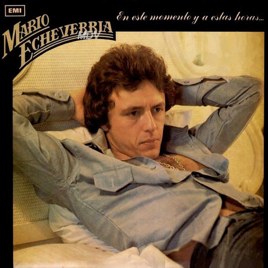 Mario Echeverria : En Este Momento Y A Estas Horas (LP, Album)