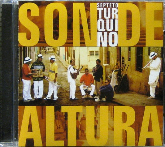 Septeto Turquino : Son De Altura (CD, Album)