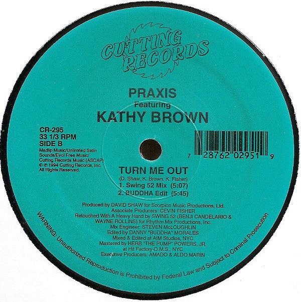 Praxis (2) Featuring Kathy Brown : Turn Me Out (12")