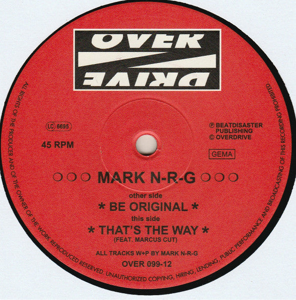 Mark N-R-G : Be Original / That's the Way (12")