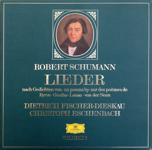 Robert Schumann - Dietrich Fischer-Dieskau, Christoph Eschenbach : Lieder Volume 3 - Nach Gedichten Von = On Poems By = Sur Des Poèmes De Byron ▪ Goethe ▪ Lenau ▪ Von Der Neun  (3xLP + Box)