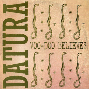 Datura : Voo-Doo Believe? (12")